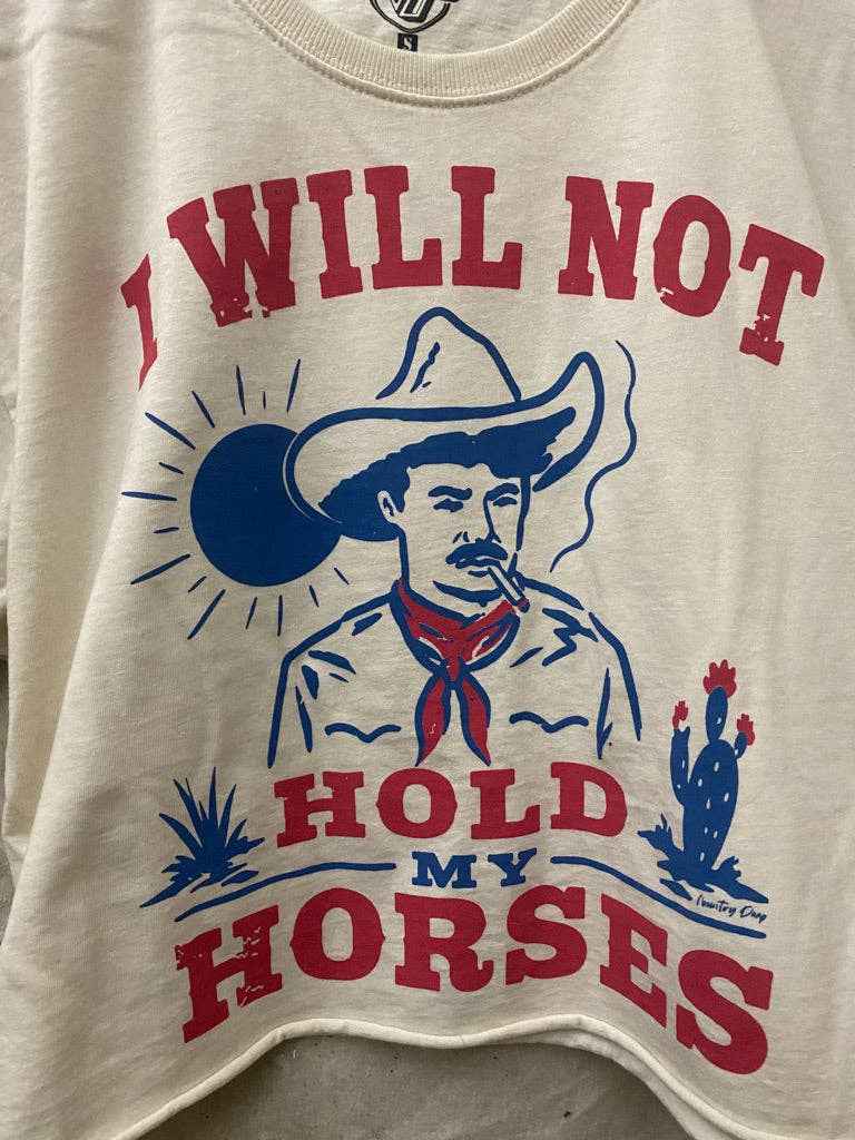 I Will not Hold my Horses Relaxed Cropped  T-shirt