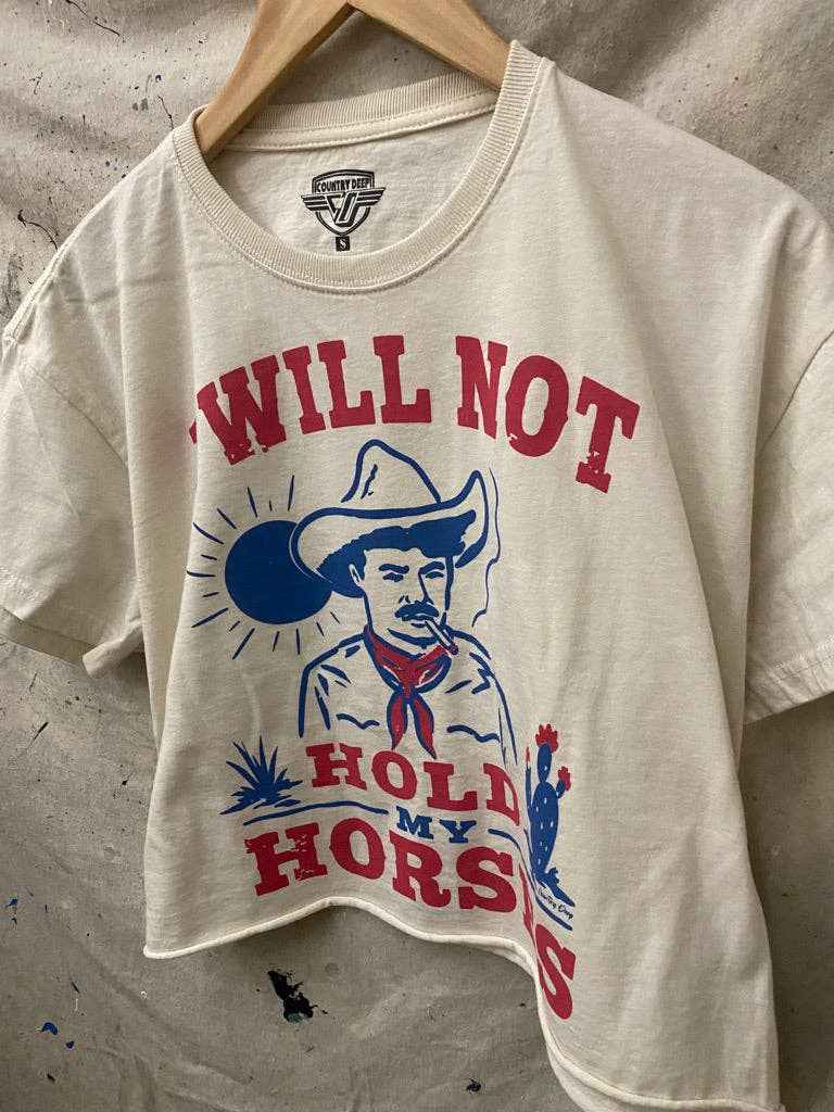 I Will not Hold my Horses Relaxed Cropped  T-shirt