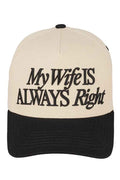 C.C MY WIFE IS ALWAYS RIGHT Tow Tone Trucker Cap